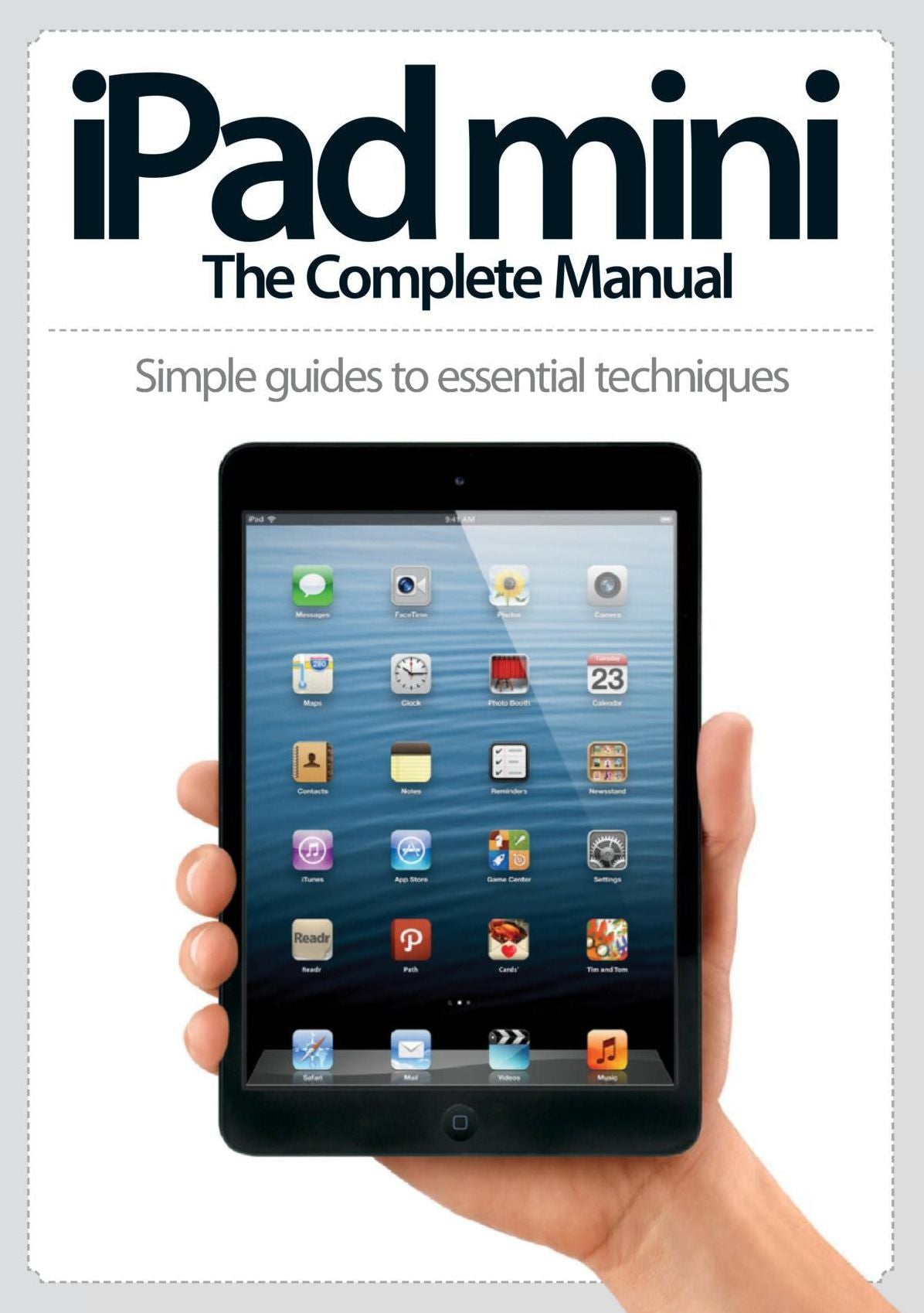 iPad Mini: The Complete Manual