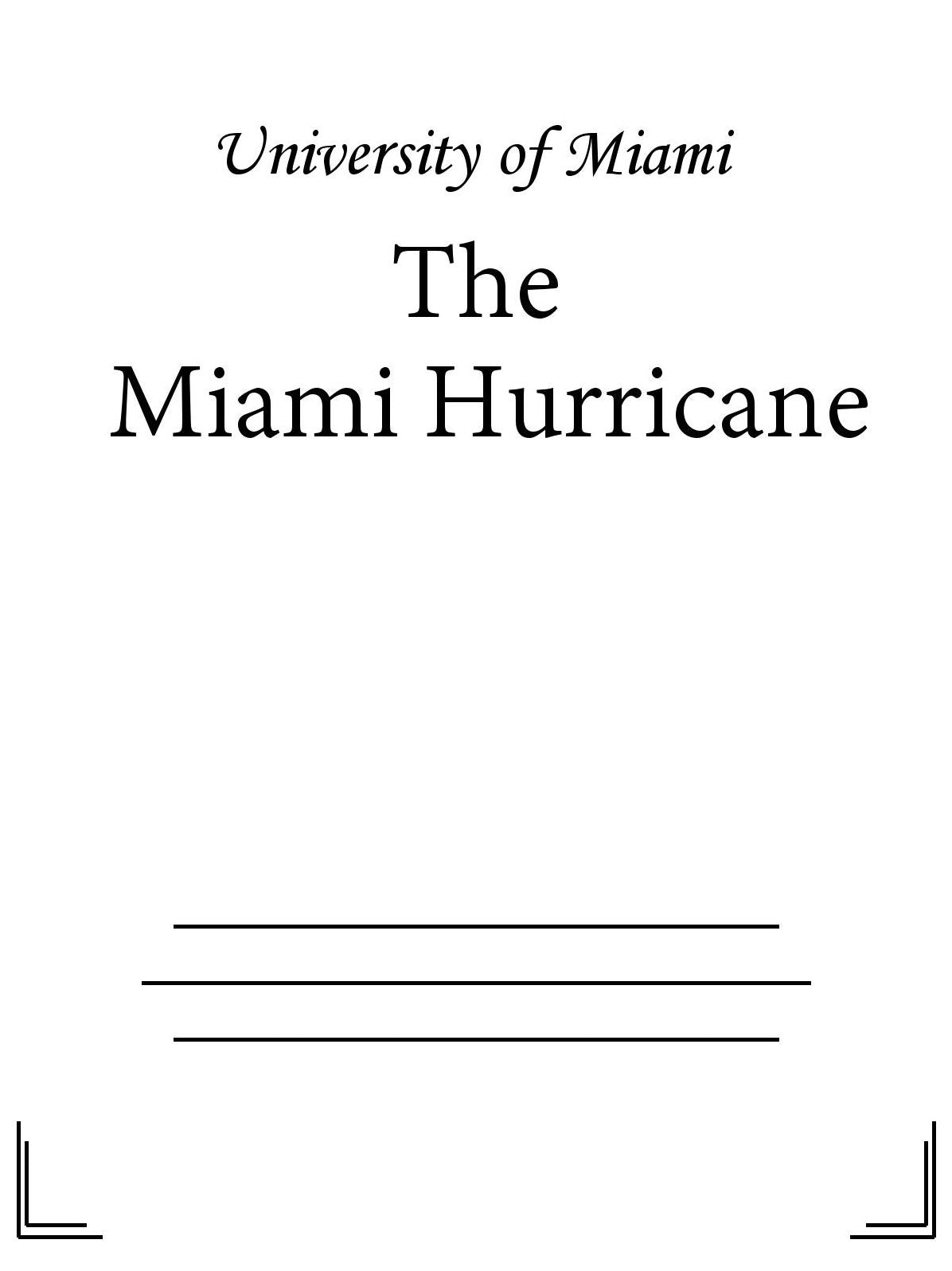 The Miami Hurricane