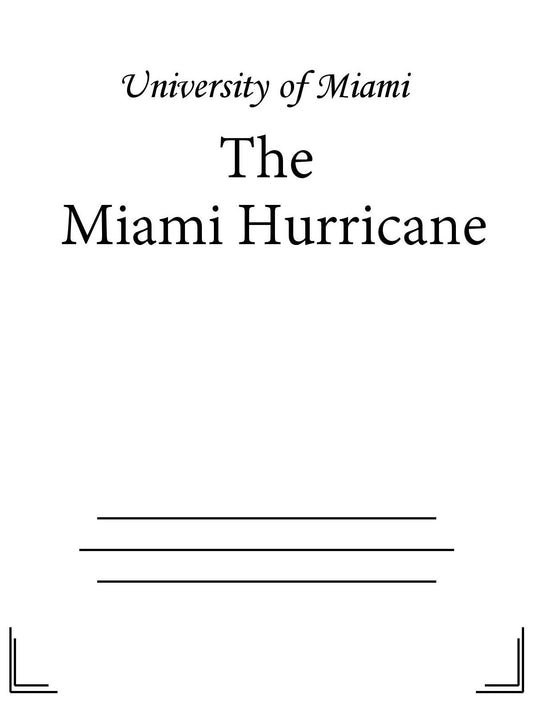 The Miami Hurricane