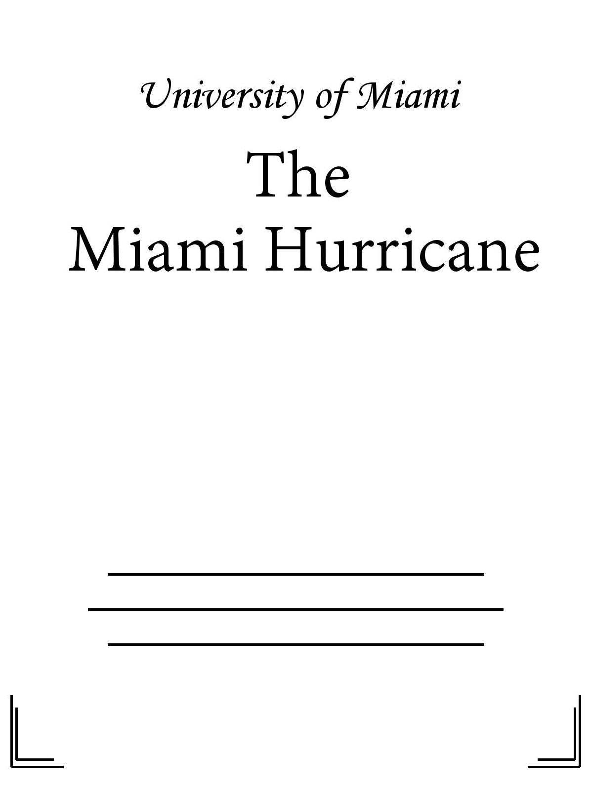 The Miami Hurricane