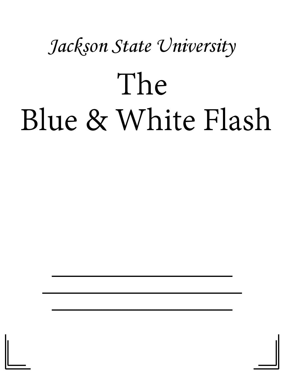 The Blue & White Flash