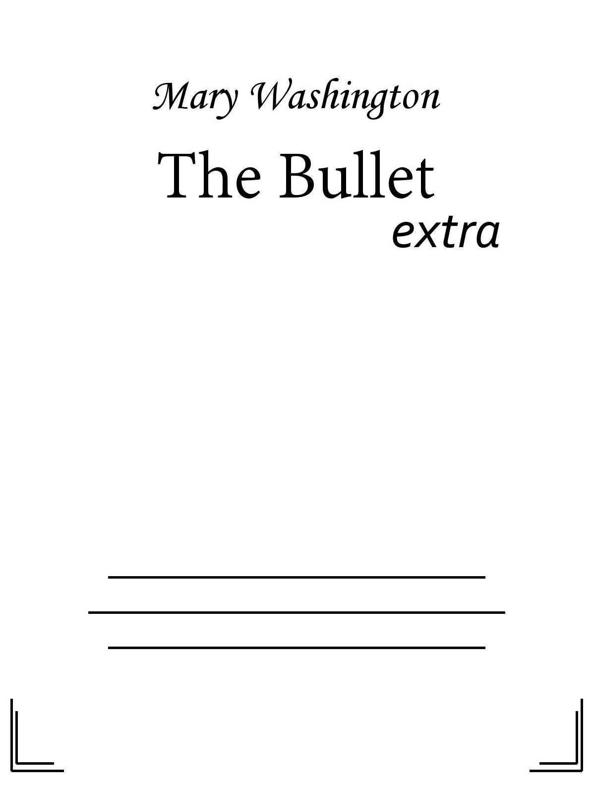 The Bullet