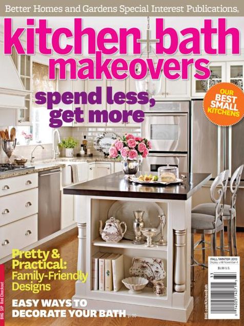 Better Home and Gardens' Kitchen and Bath Makeovers - Fall-Winter 2013