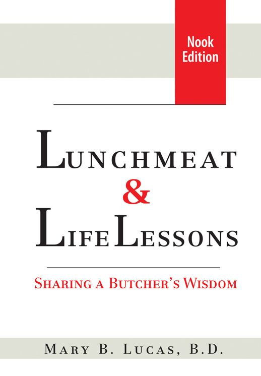 Lunchmeat & Life Lessons: Sharing a Butcher’s Wisdom