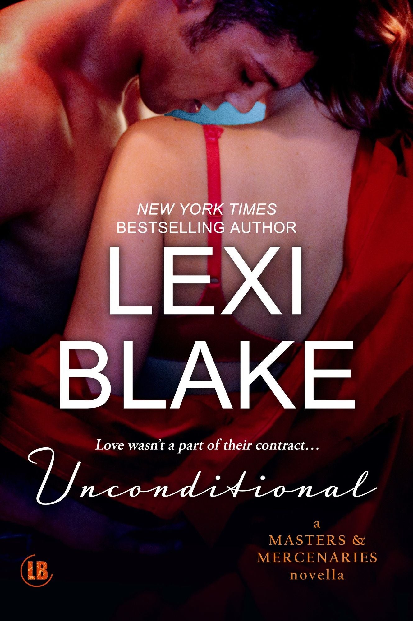 Unconditional (Masters and Mercenaries: Sanctum Nights #2)