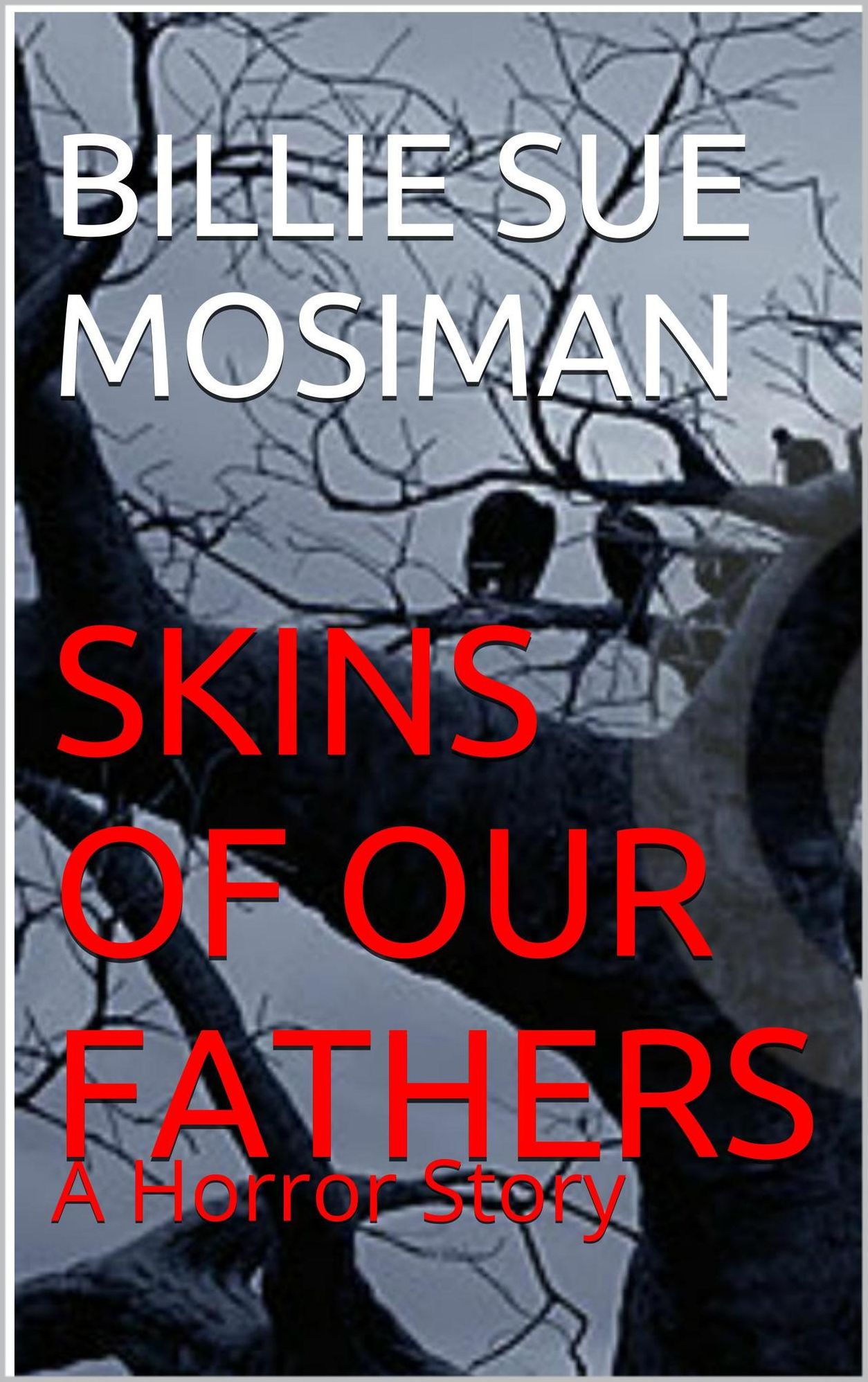 Skins of Our Fathers-A Horror Story