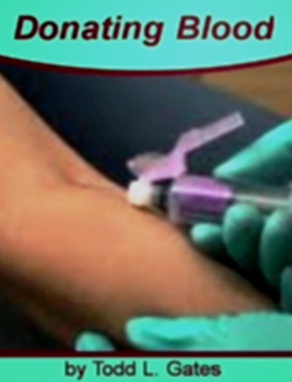 Donating Blood: With This Easy To Use Manual Discover Giving Blood for Money, Blood Donation Requirements, Facts About Donating Blood, Giving Back, Donating Blood Showing Affection Or Coercion, Donating Blood!