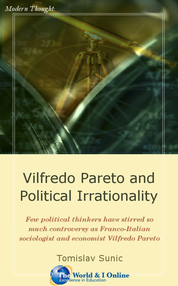 Vilfredo Pareto and Political Irrationality