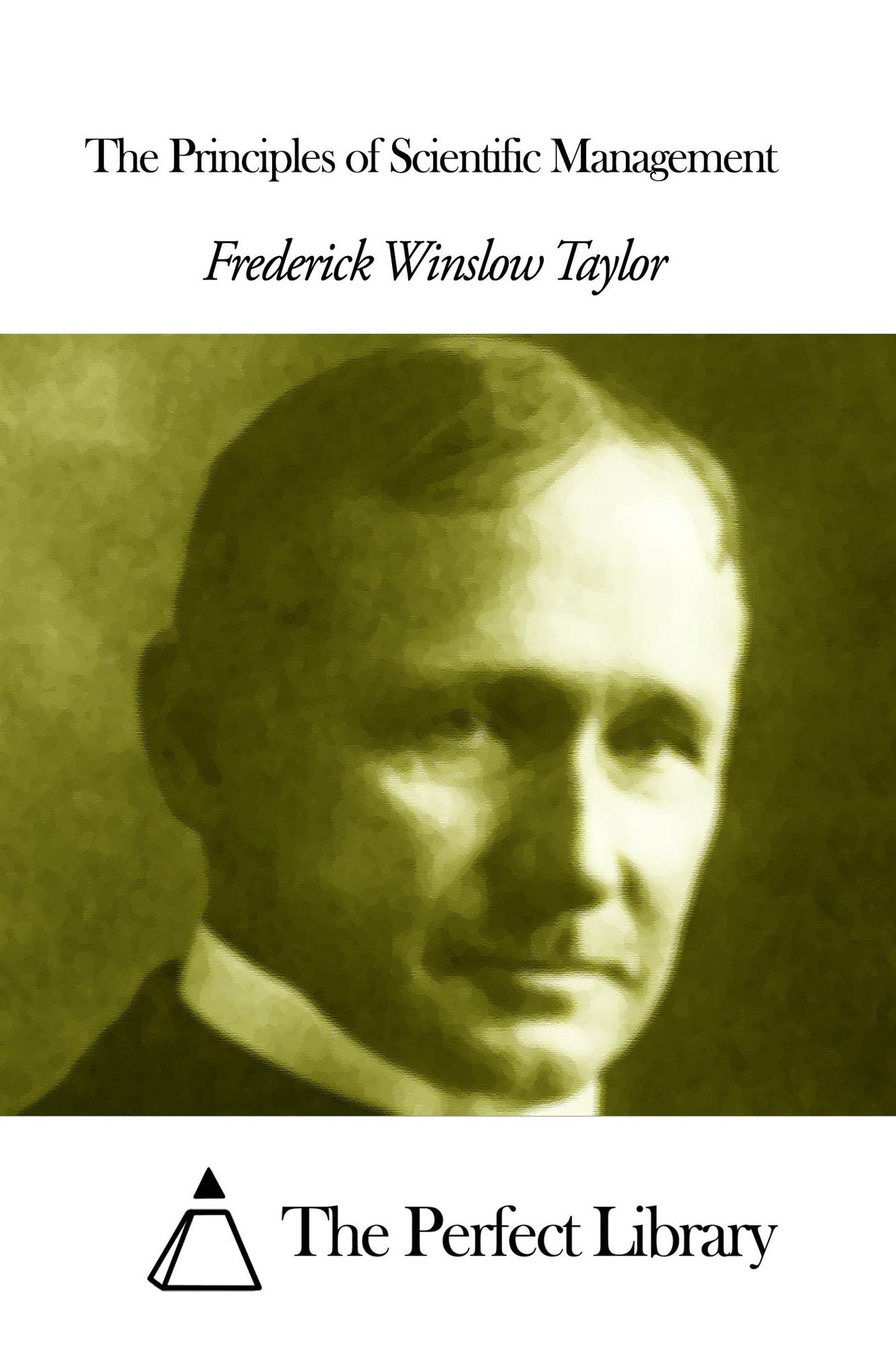 The Principles of Scientific Management