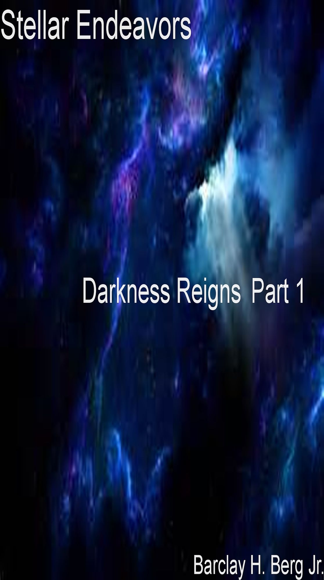 Stellar Endeavors - Darkness Reigns Pt. 1