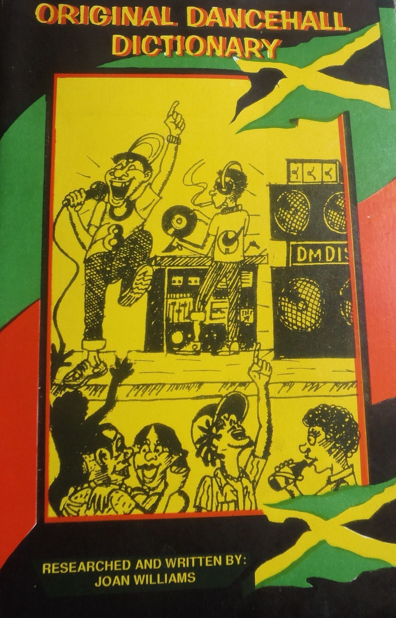 THE ORIGINAL (JAMAICAN) DANCEHALL DICTIONARY