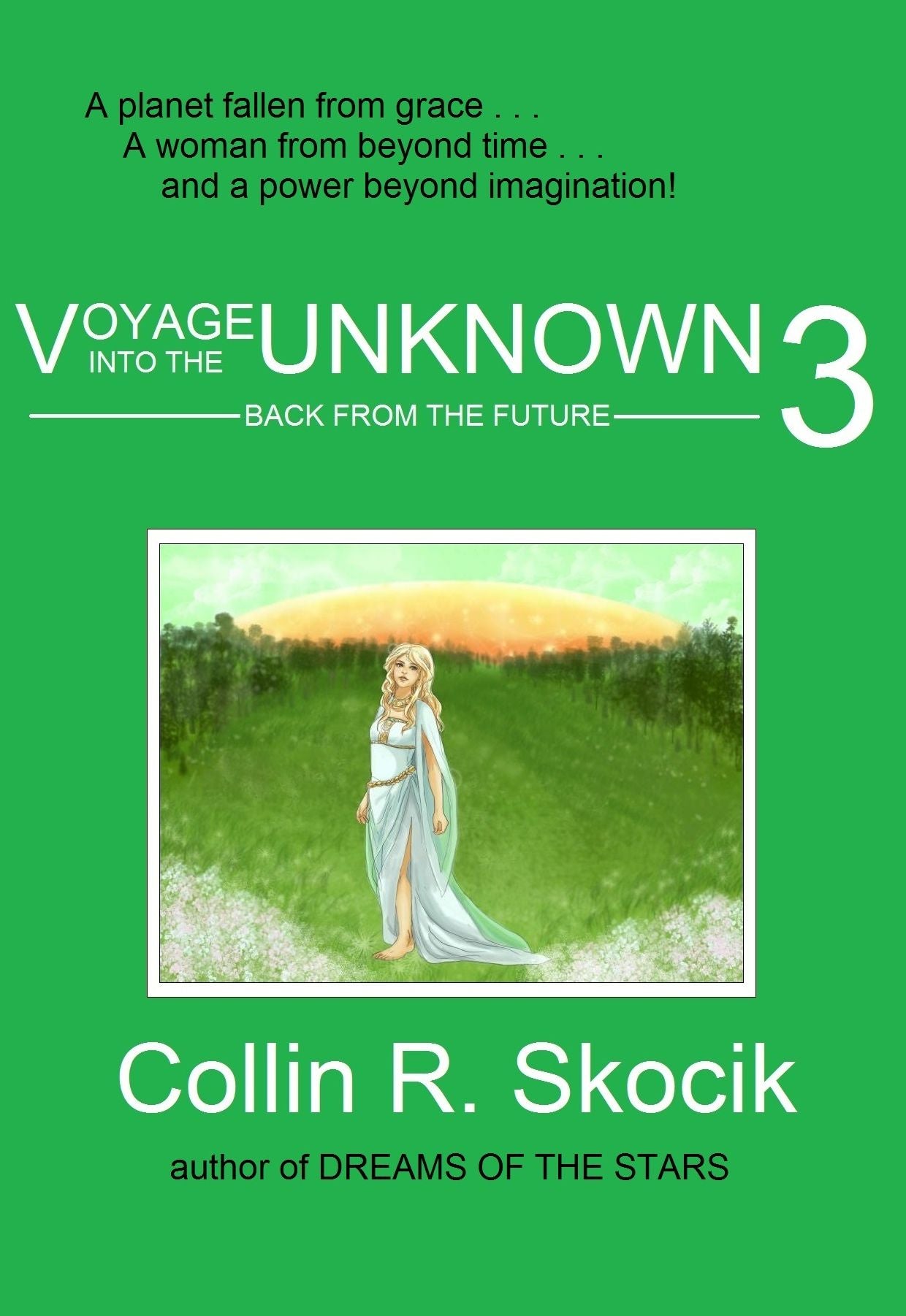 Voyage Into the Unknown 3: Back From the Future