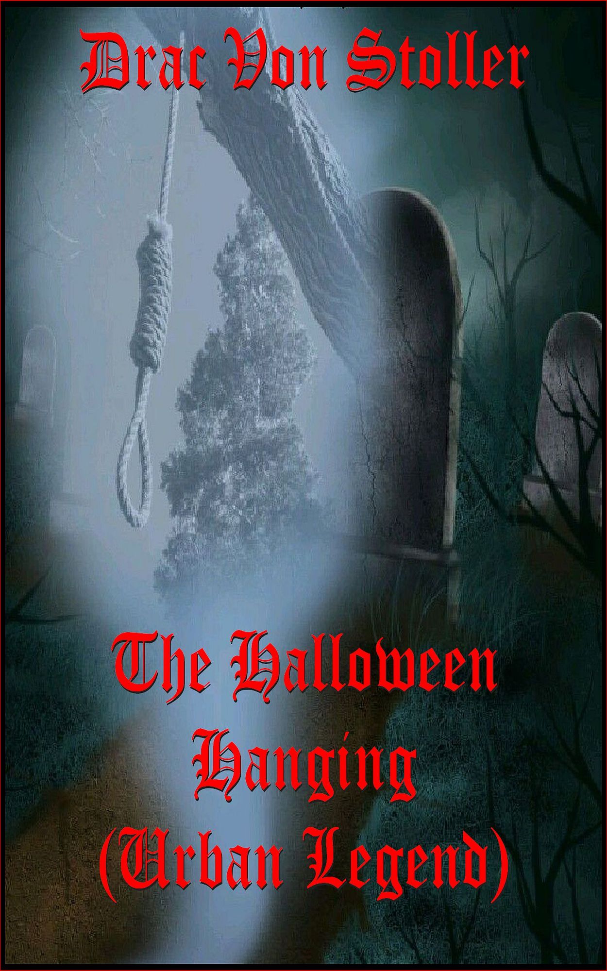 The Halloween Hanging (Urban Legend)