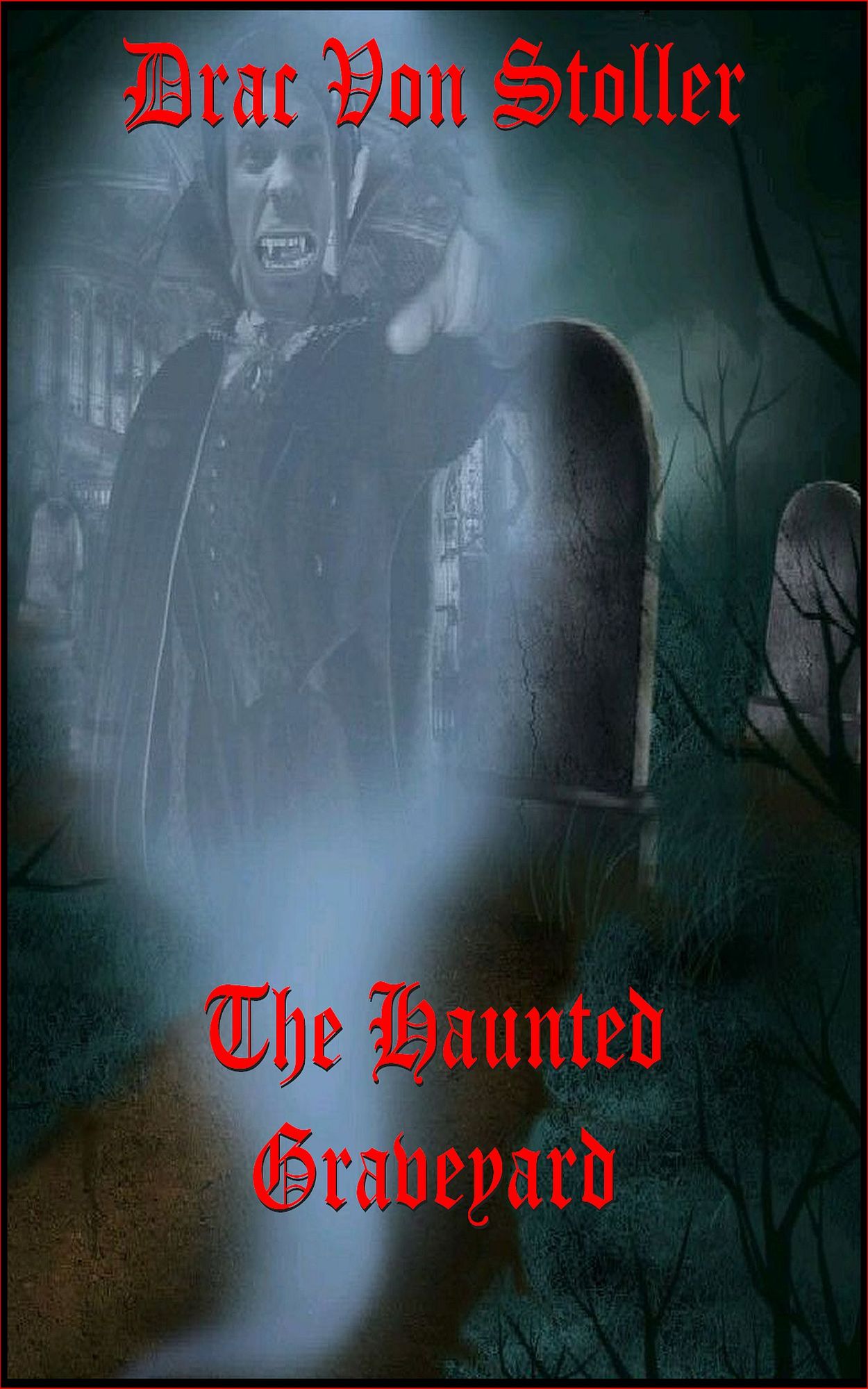 The Haunted Graveyard