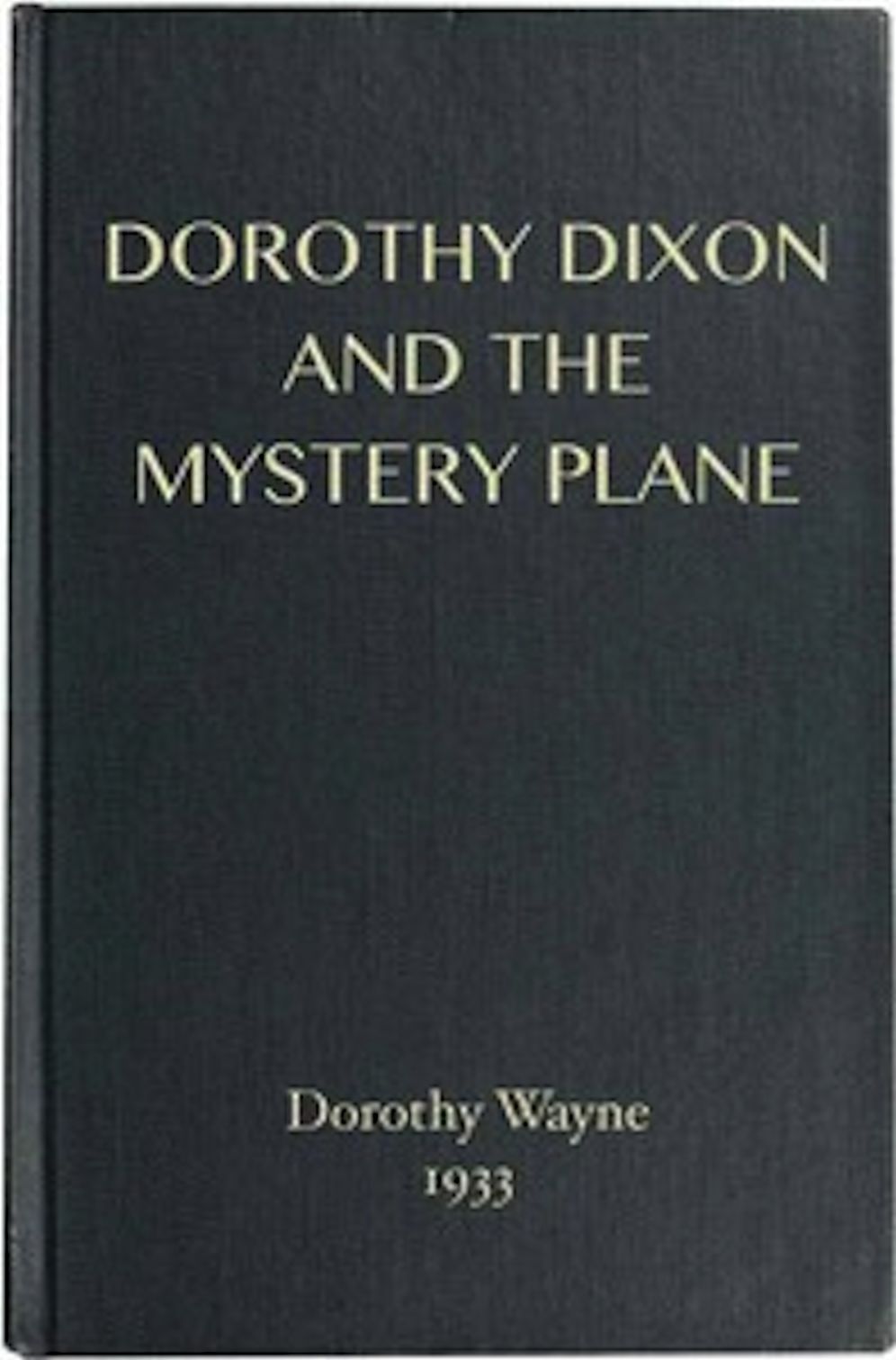 Dorothy Dixon and the Mystery Plane