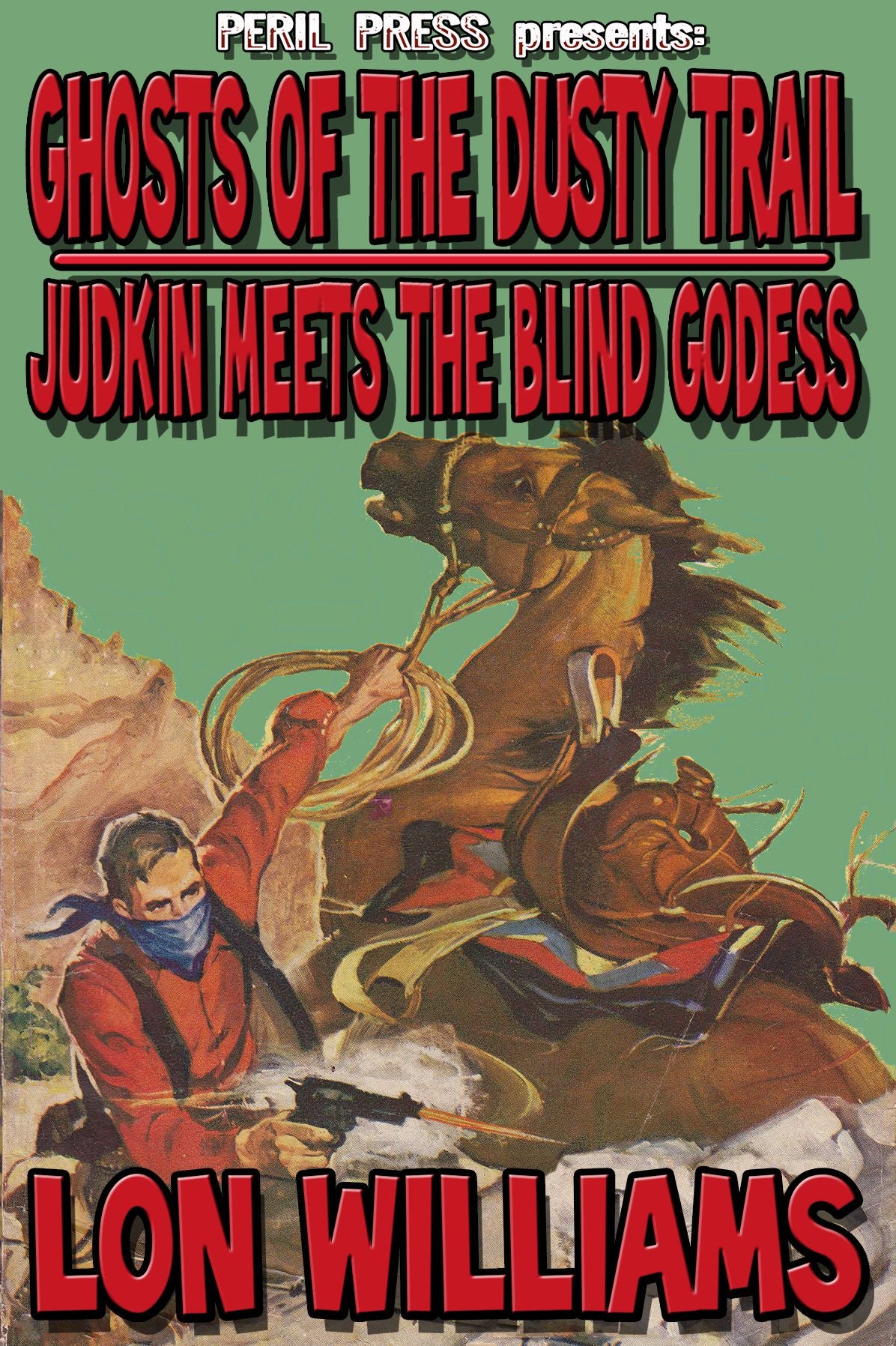 Ghosts Of The Dusty Trail - Judkin Meets The Blind Goddess