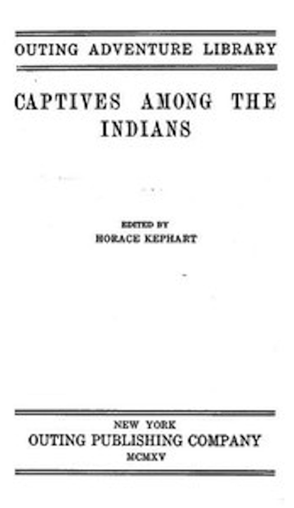 Captives Among the Indians (Illustrated)