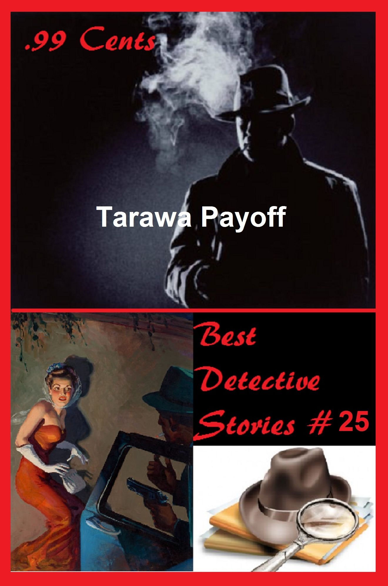 Other Mystery Categories: 99 Cents Best Detective Stories Tarawa Payoff (adventure, fantasy, romantic, action, fiction, science fiction, amazing , western, thriller)