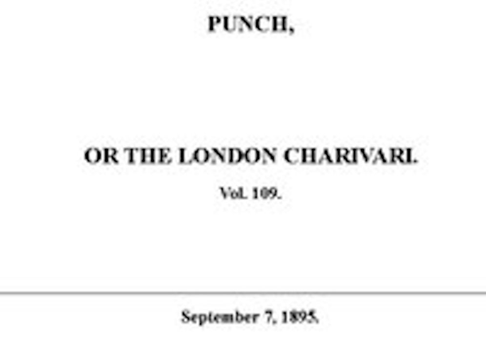Punch or the London Charivari, Vol. 109, September 7, 1895 (Illustrated)