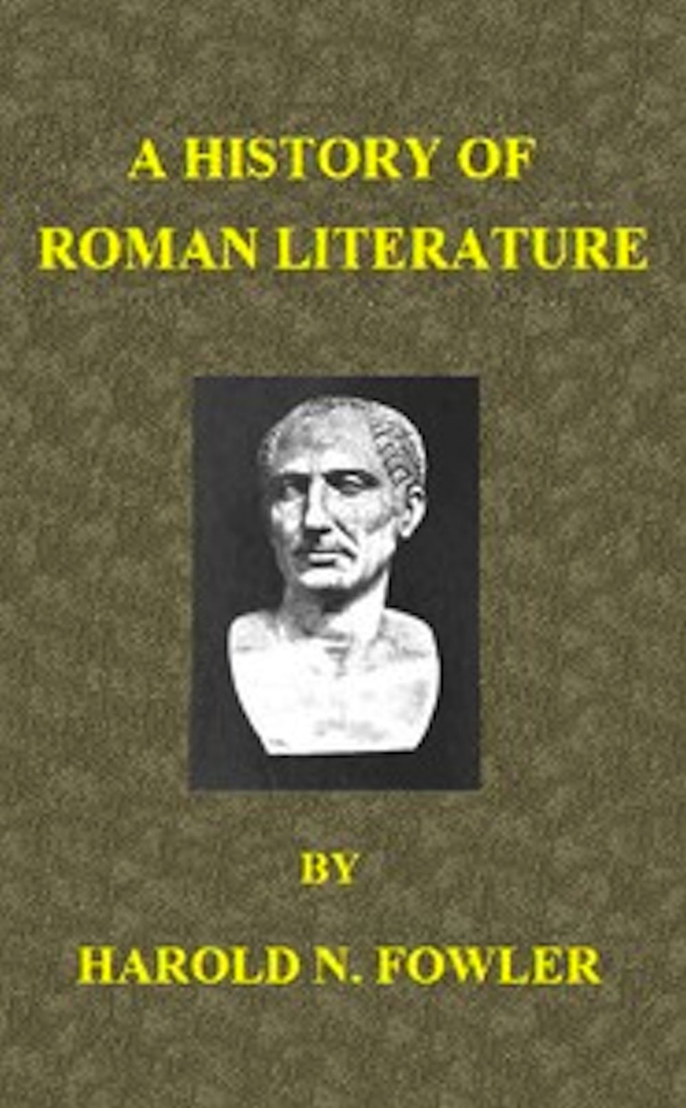 A History of Roman Literature (Illustrated)