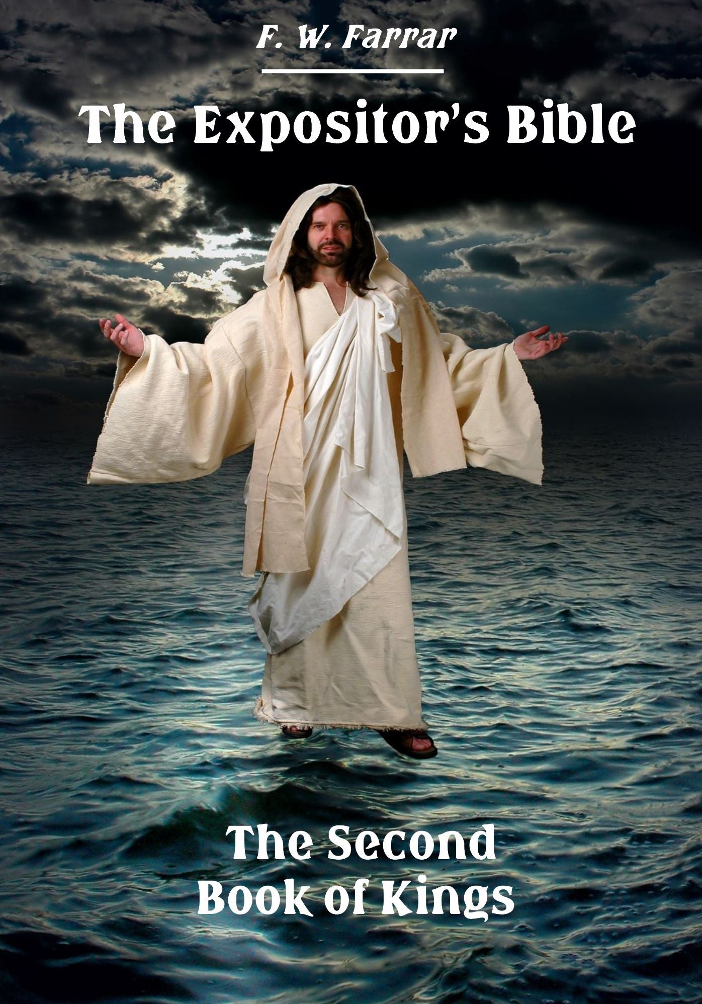 The Expositor's Bible : The Second Book of Kings (Illustrated)