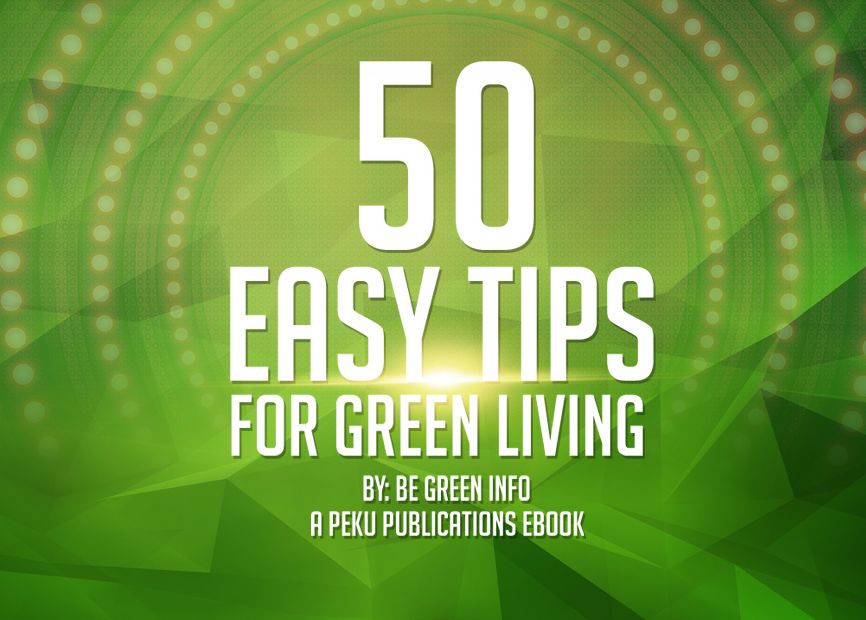 50 Easy Tips for Green Living