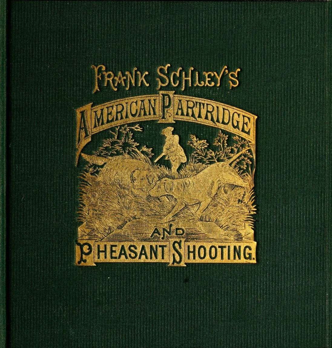 Frank Schley's American partridge and pheasant shooting