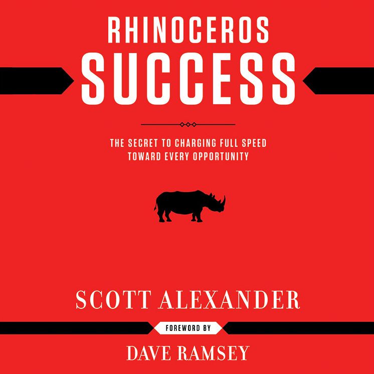 Rhinoceros Success: The Secret to Charging Full Speed Toward Every Opportunity