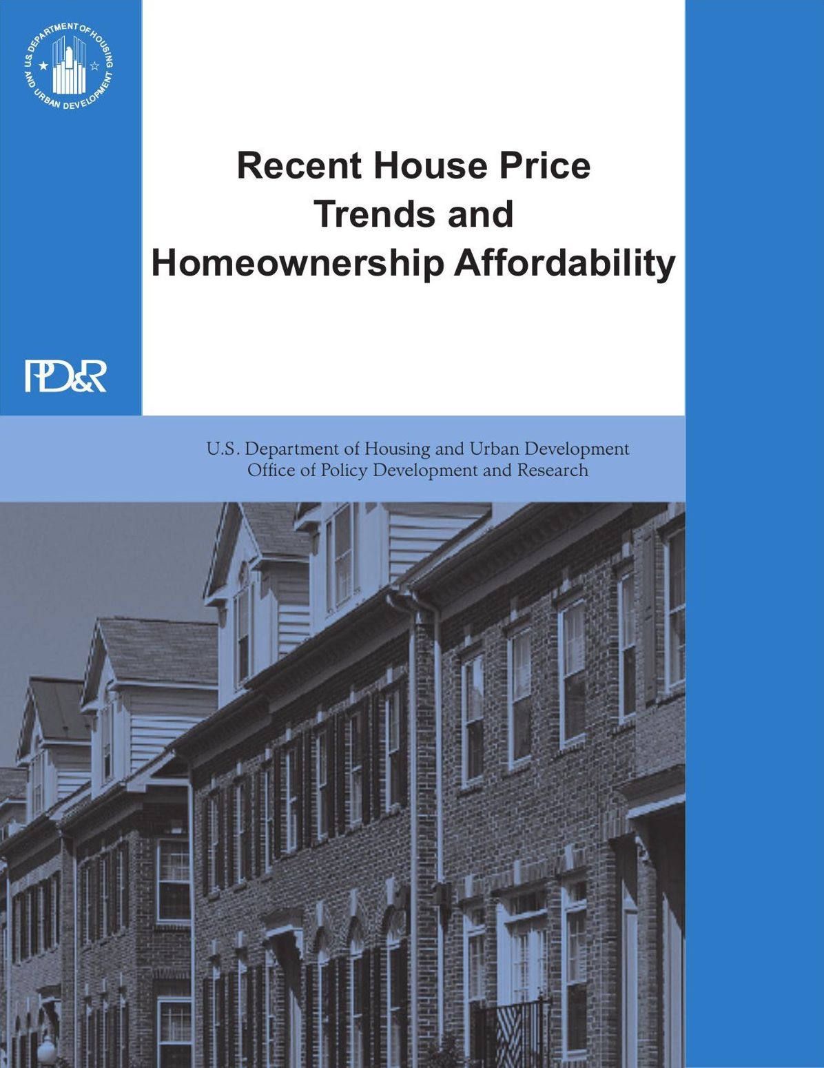 Recent House Price Trends and Homeownership Affordability