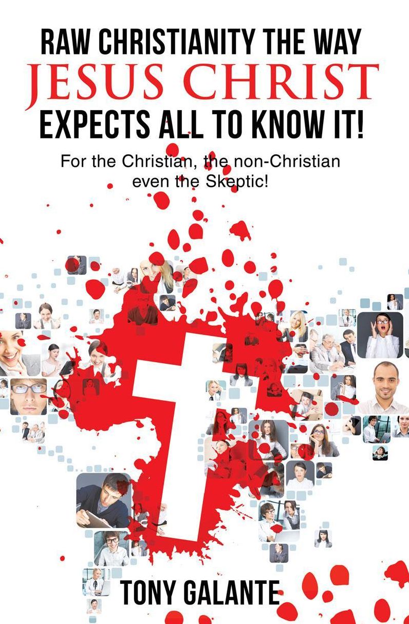 Raw Christianity The way Jesus Christ Expects All to Know it!