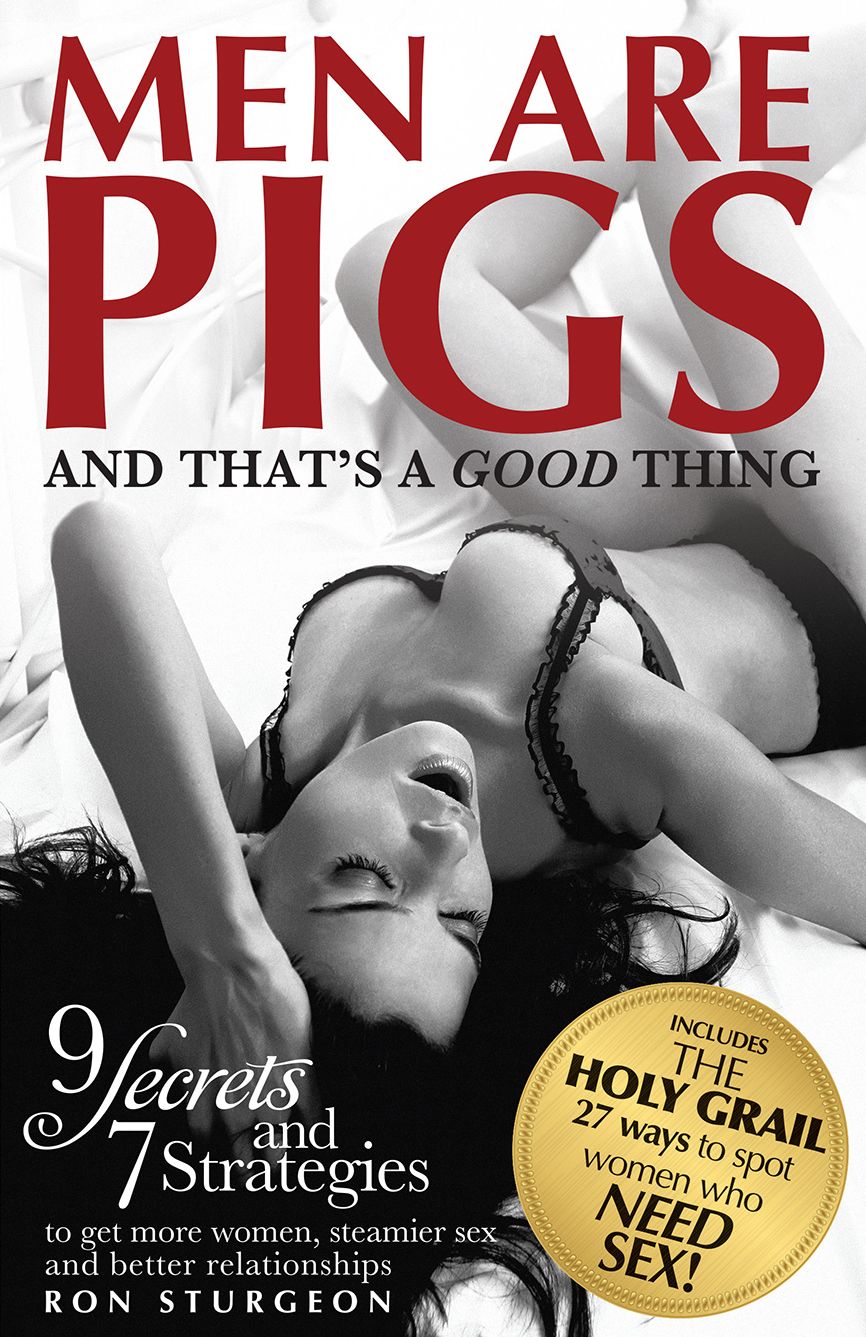 . Men Are Pigs