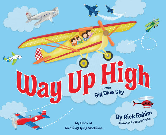 Way Up High in the Big Blue Sky