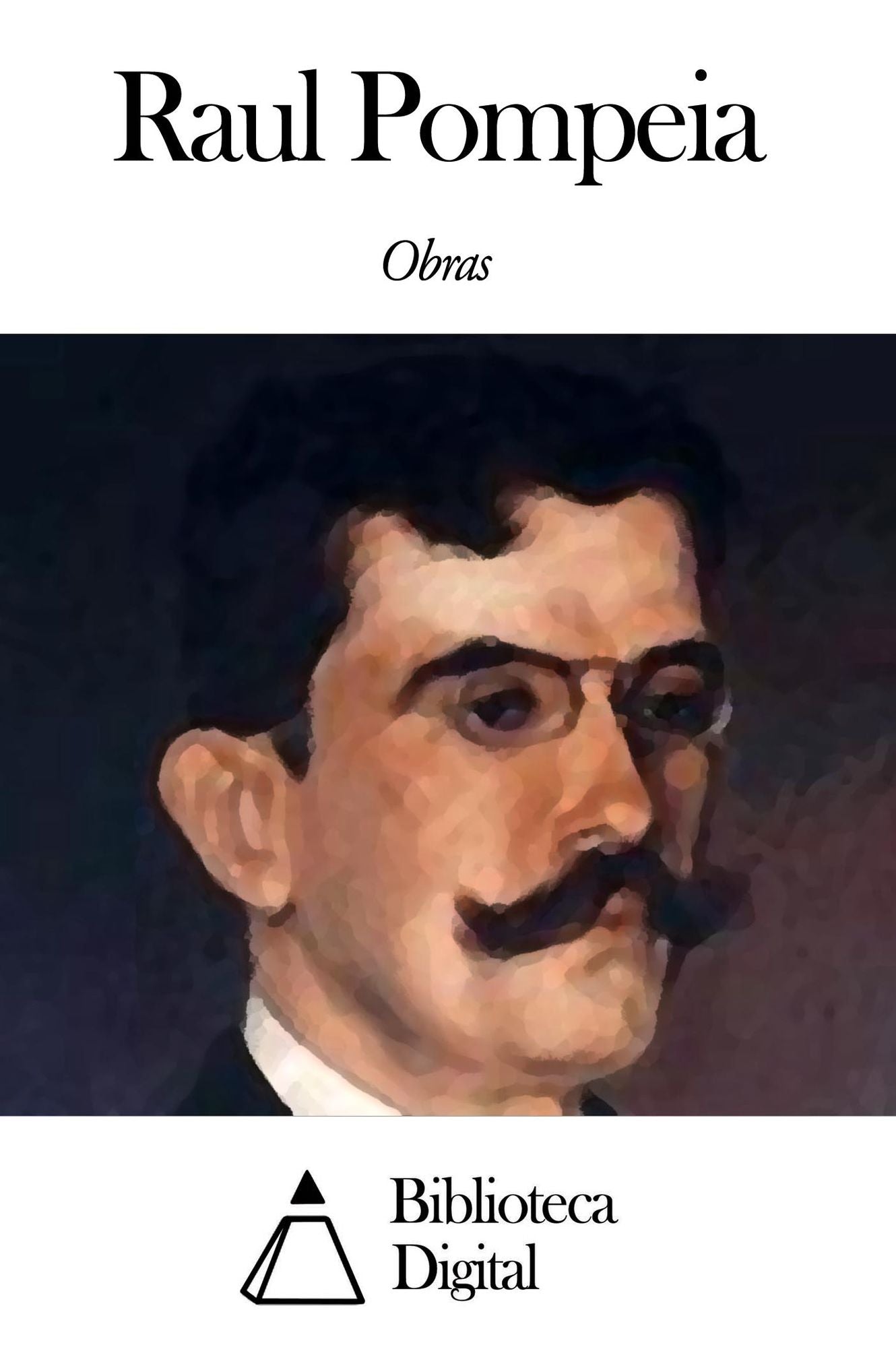 Obras de Raul Pomp&eacute;ia