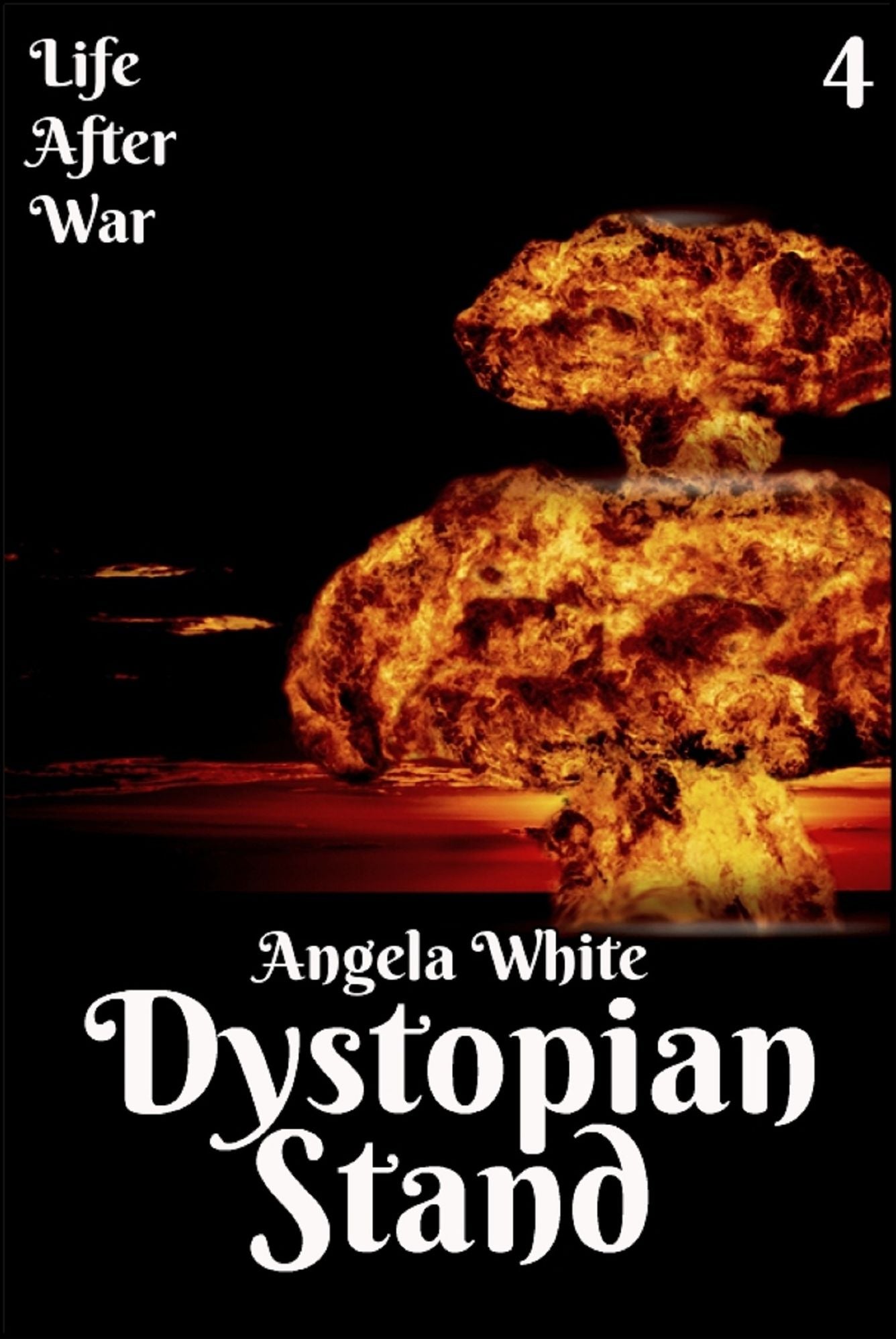 Dystopian Stand: Book Four