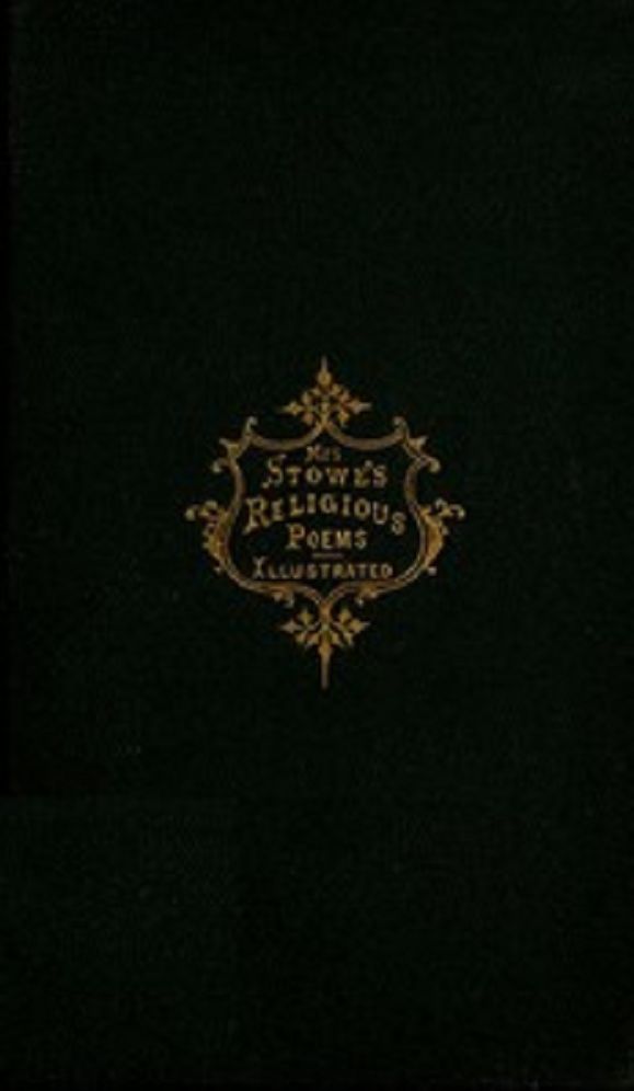 The Religious Poems of Harriet Beecher Stowe