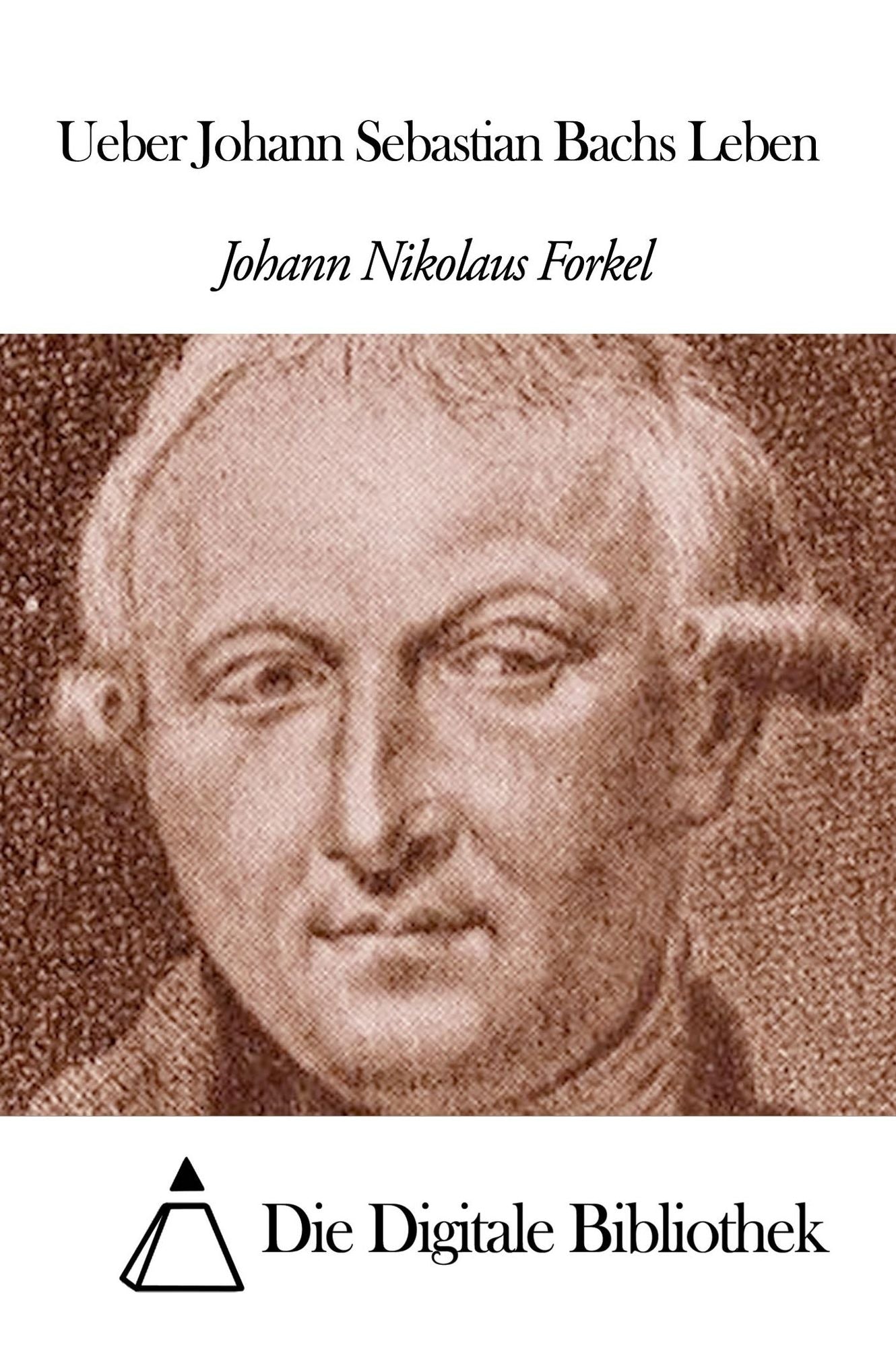 Ueber Johann Sebastian Bachs Leben