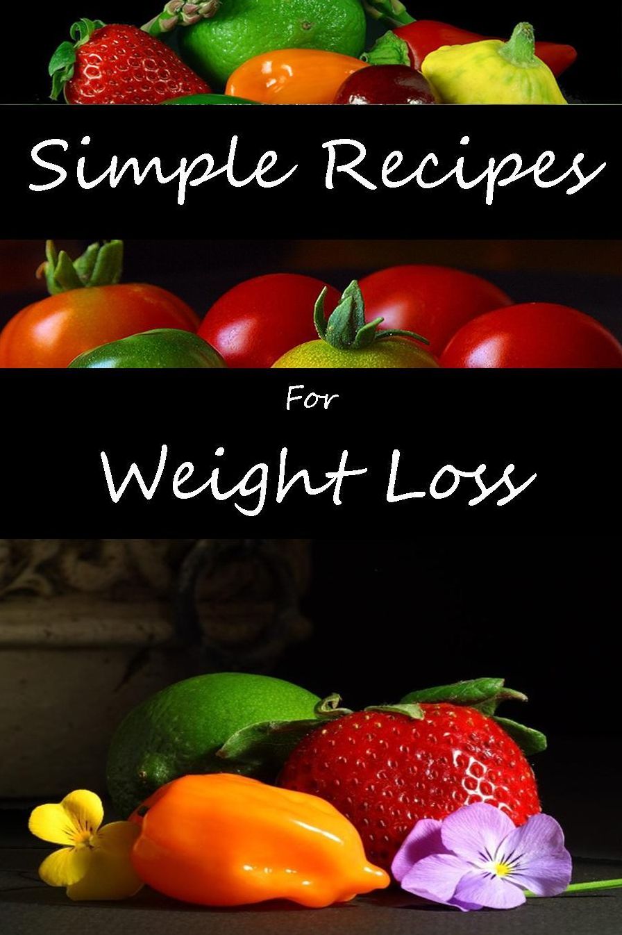 Simple Recipes for Weight Loss