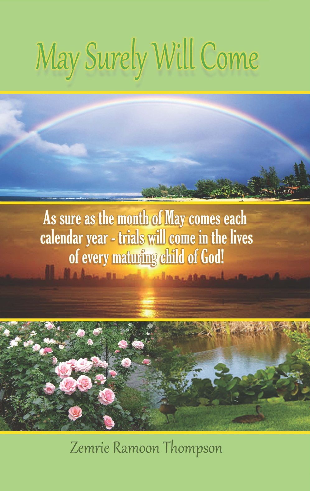 May Surely Will Come