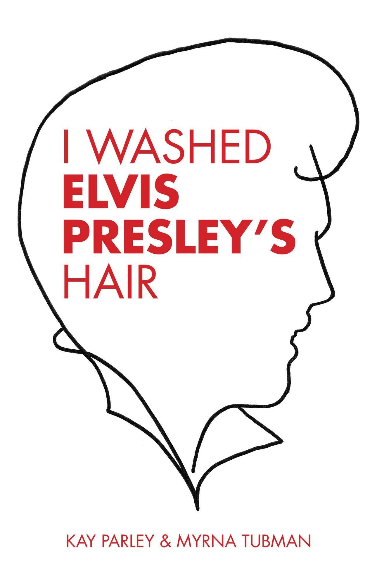 I Washed Elvis Presley's Hair