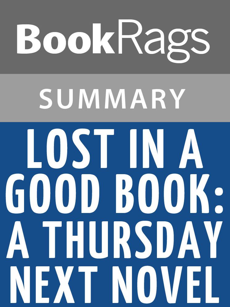 Lost in a Good Book: A Thursday Next Novel by Jasper Fforde l Summary & Study Guide