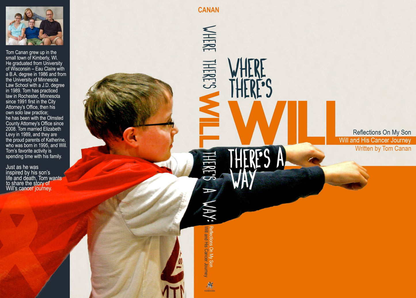 "Where There's Will There's A Way - Reflections on My Son Will and His Cancer Journey"