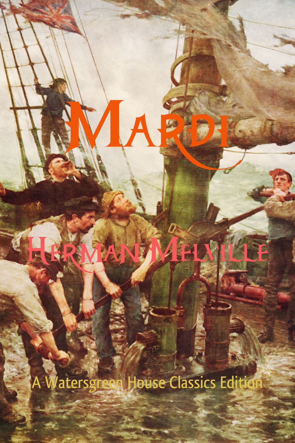 Mardi: And a Voyage Thither