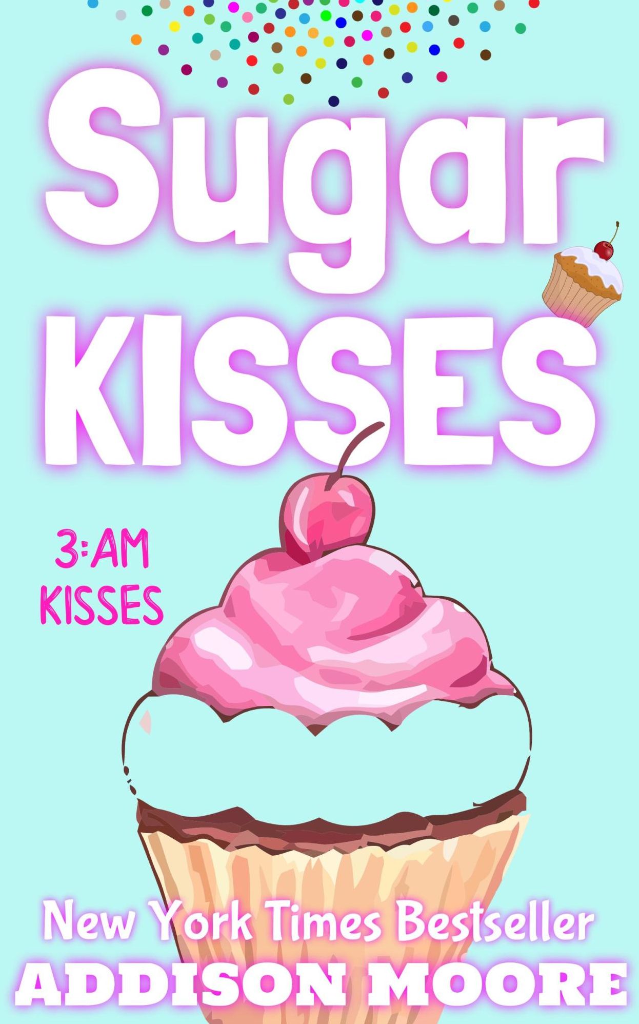 Sugar Kisses (3:AM Kisses 3)