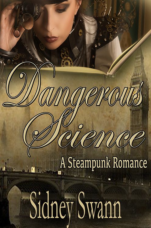 Dangerous Science: A Steampunk Romance