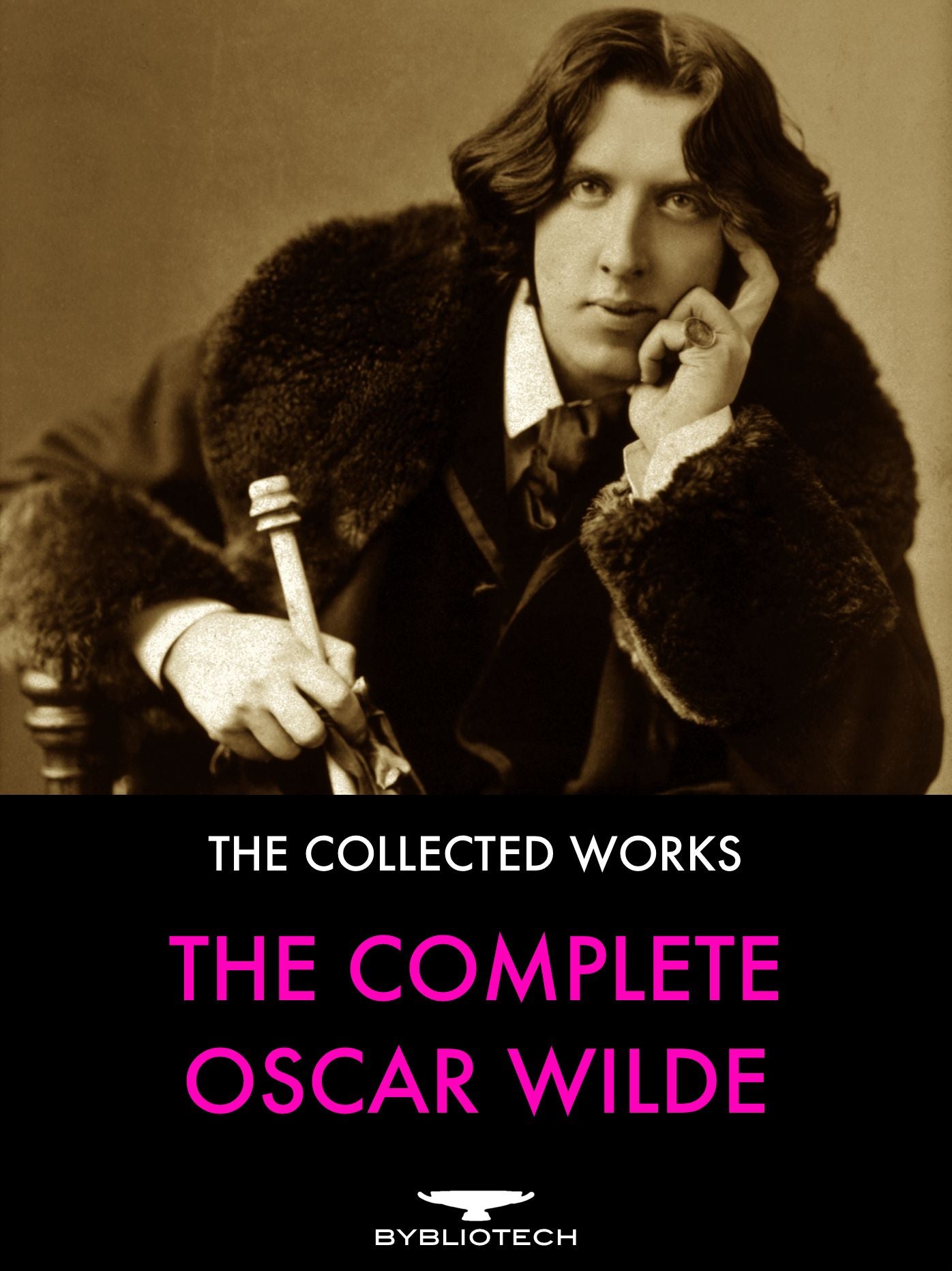 The Complete Oscar Wilde: Short Stories, Novels, Plays, Letters, Poetry, Essays & Aphorisms