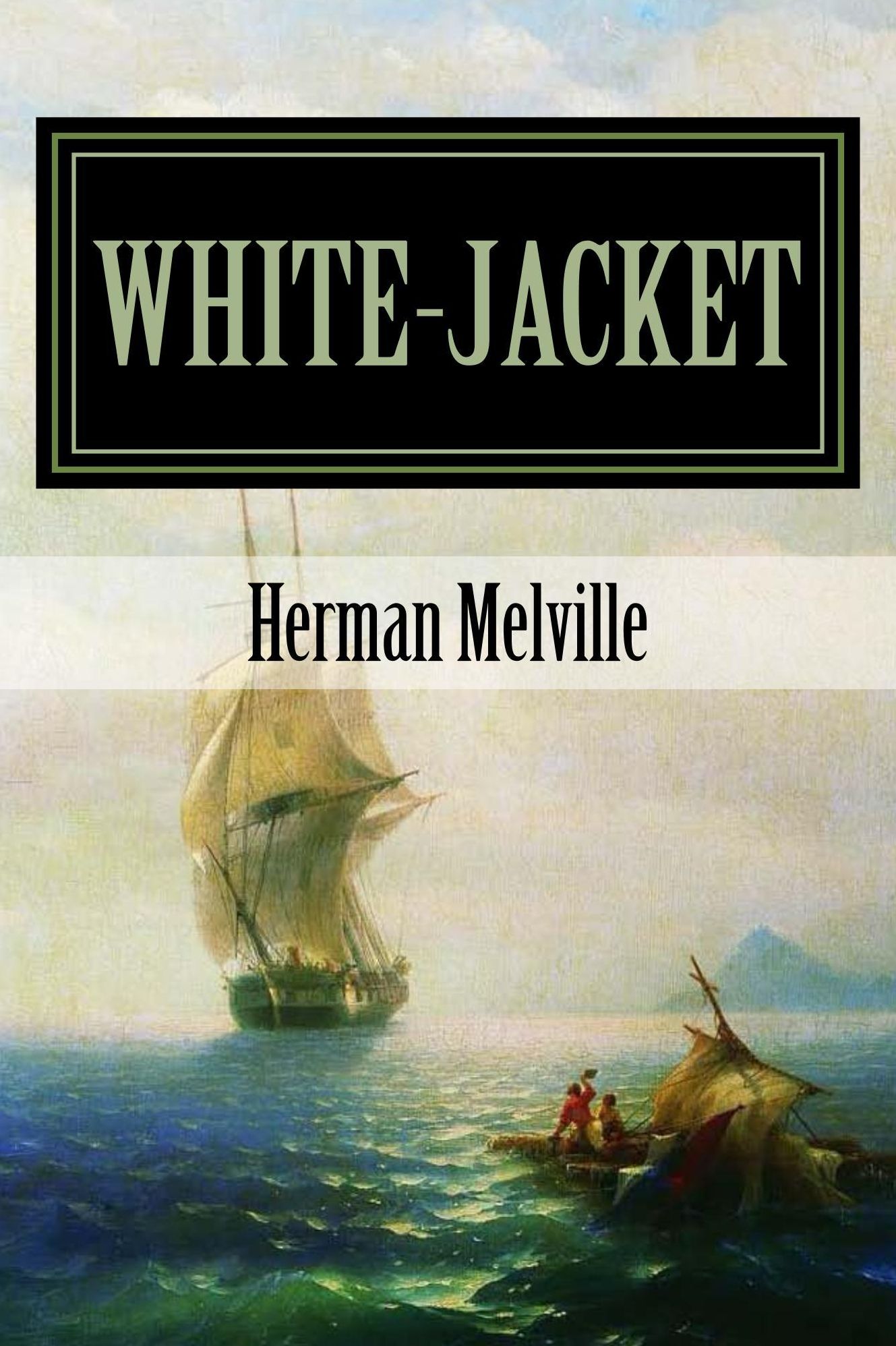 White-Jacket: The World in a Man-of-War