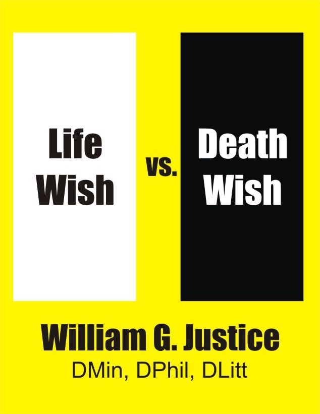 Life Wish Versus Death Wish