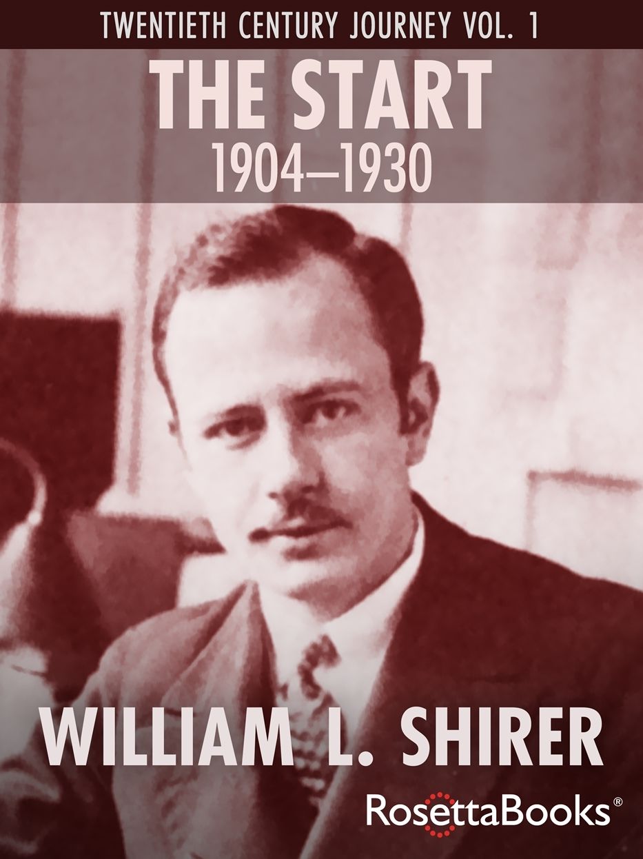 The Start, 1904-1930: Twentieth Century Journey Vol. I