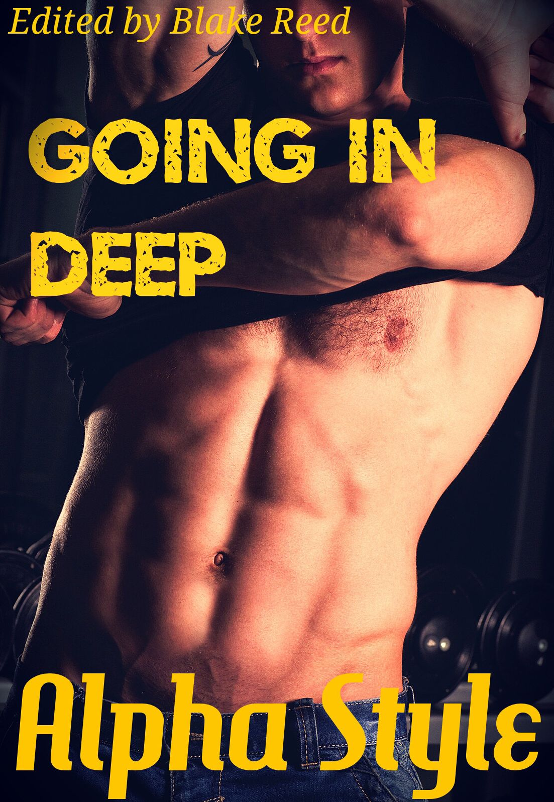 Going in Deep: Alpha Style (3 Gay Paranormal Werewolf Erotic Romance Stories)