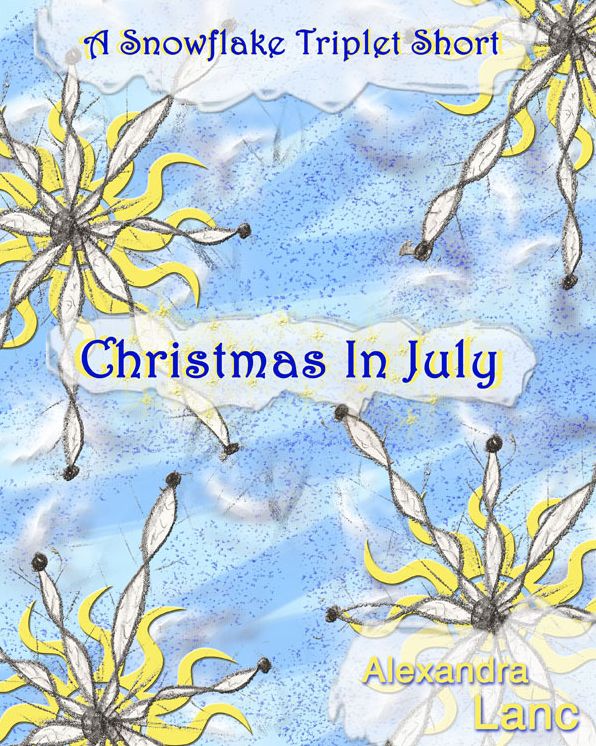 Christmas In July (A Snowflake Triplet Short Story)